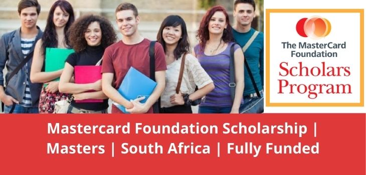 Mastercard Foundation Scholarship Masters South Africa Fully Funded