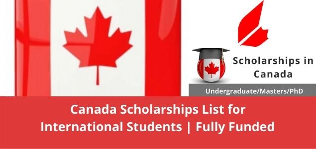 Canada Scholarships List for International Students Fully Funded