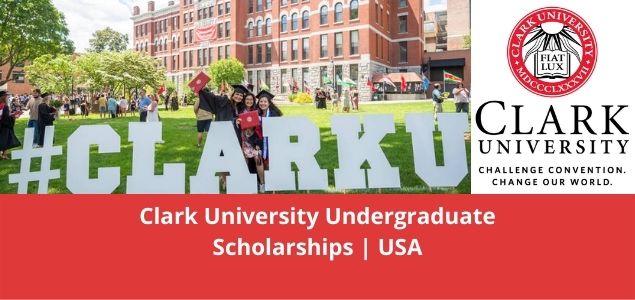 Clark University Undergraduate Scholarships USA