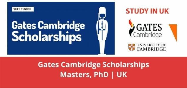 Gates Cambridge Masters & PhD Scholarships, UK