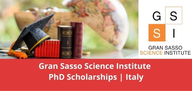 Gran Sasso Science Institute PhD Scholarships Italy