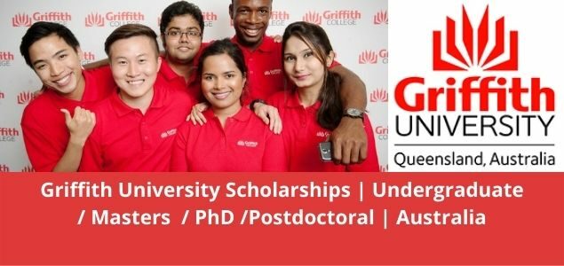 Latest Griffith University Undergraduate, Masters, PhD & Postdoctoral Scholarships