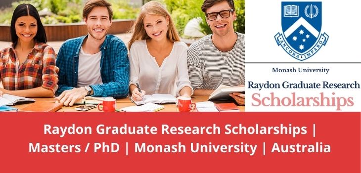 Raydon Graduate Research Scholarships Masters PhD Monash University Australia