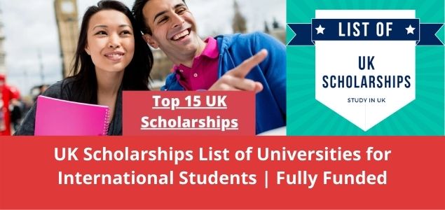 UK Scholarships List of Universities for International Students Fully Funded