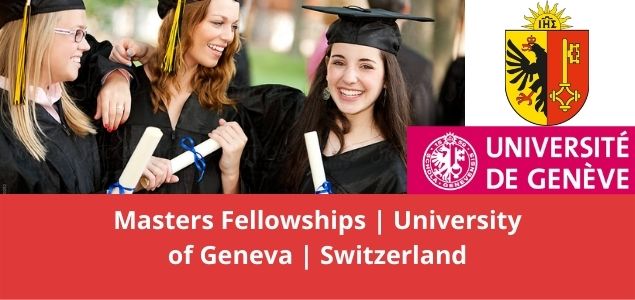 Masters Fellowships University of Geneva Switzerland
