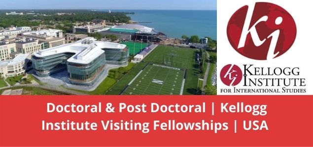 Doctoral & Post Doctoral Kellogg Institute Visiting Fellowships USA
