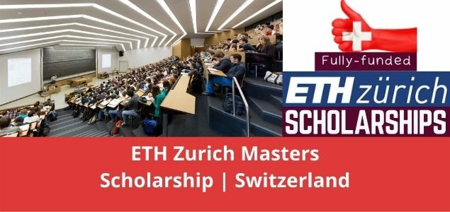 ETH Zurich Masters Scholarship | Switzerland | Fully Funded | 2022-2023
