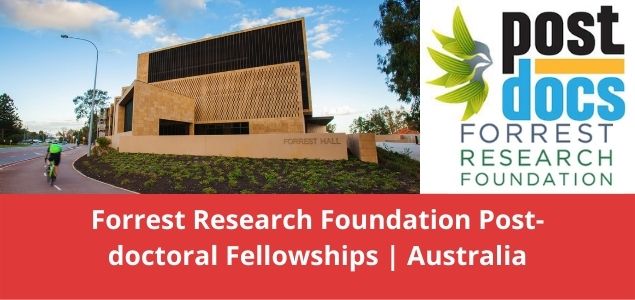 Forrest Research Foundation Post-doctoral Fellowships Australia