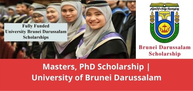 Masters, PhD Scholarship University of Brunei Darussalam