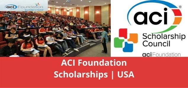 Undergraduate / Masters / PhD / Postdoctoral | ACI Foundation Scholarships | USA | 2022