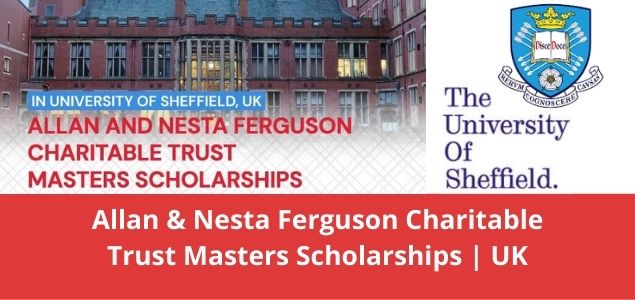 Allan & Nesta Ferguson Charitable Trust Masters Scholarships UK