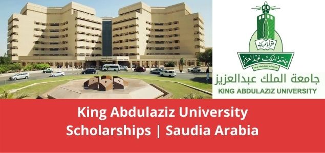 King Abdulaziz University Scholarships Saudia Arabia