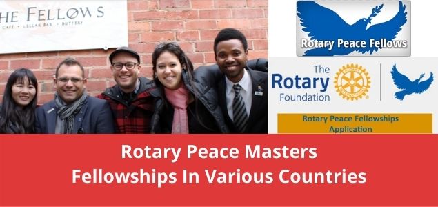 Rotary Peace Masters Fellowships In Various Countries
