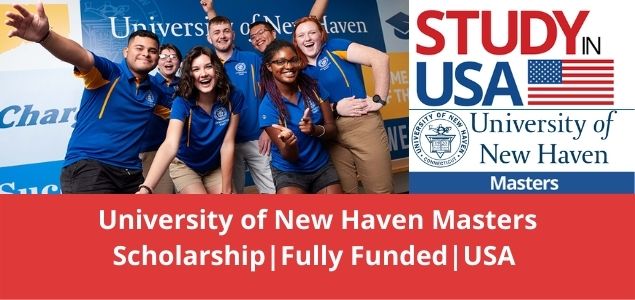 University of New Haven Masters Scholarship Fully Funded USA