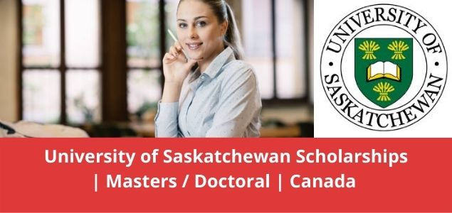 University of Saskatchewan Scholarships Masters Doctoral Canada