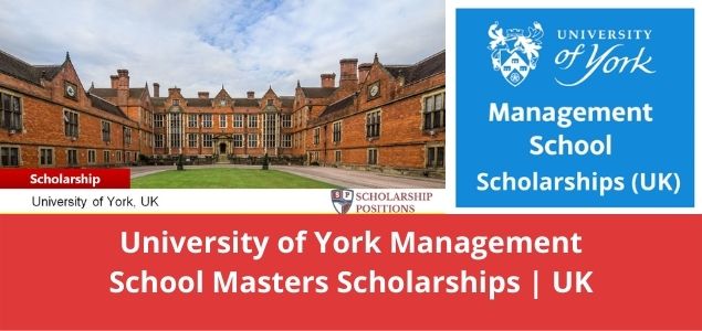University of York Management School Masters Scholarships UK