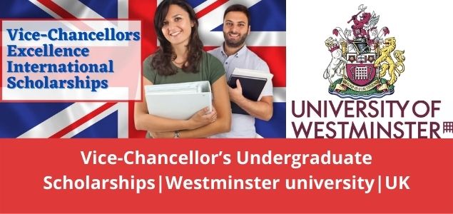 Vice-Chancellor’s Undergraduate Scholarships | University Of Westminster | UK