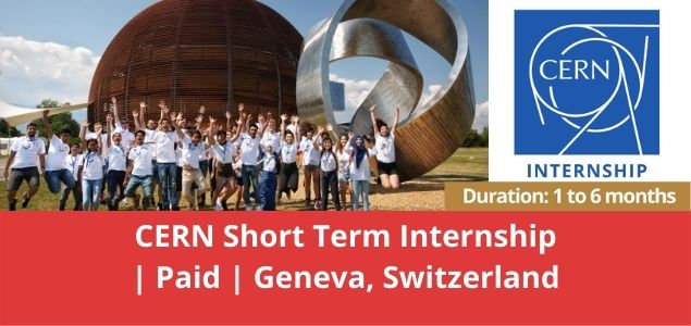 CERN Short Term Internship Paid Geneva, Switzerland