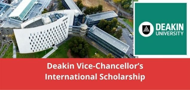 Latest Deakin Vice-Chancellor Scholarships, Australia