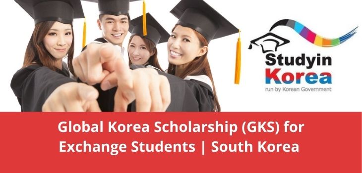 Global Korea Scholarship (GKS) for Exchange Students South Korea