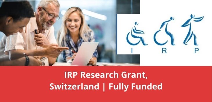 IRP Research Grant, Switzerland Fully Funded