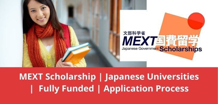 MEXT Scholarship Japanese Universities Fully Funded Application Process