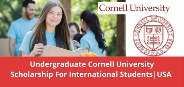 Latest Undergraduate Cornell University Scholarship, USA, 2022