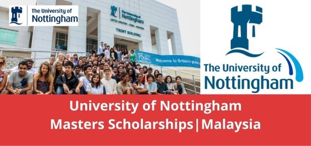 University of Nottingham Masters ScholarshipsMalaysia