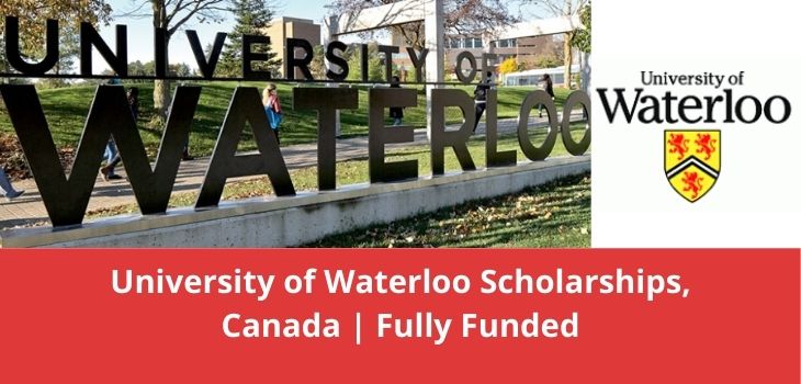 University of Waterloo Scholarships, Canada Fully Funded