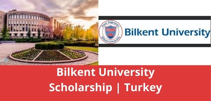 Bilkent University Scholarship Turkey