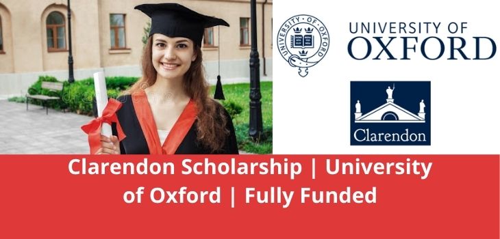 Clarendon Scholarship, University of Oxford Fully Funded