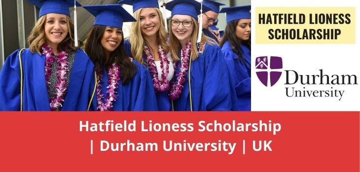 Hatfield Lioness Scholarship Durham University UK