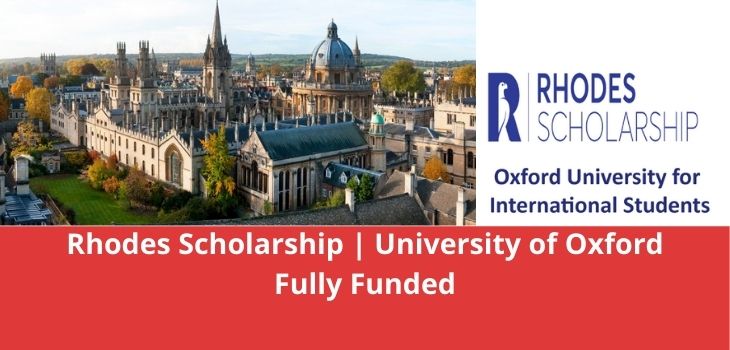 Rhodes Scholarship University of Oxford Fully Funded