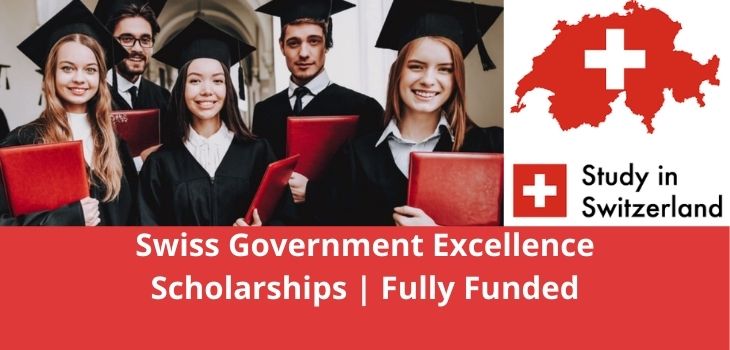 Swiss Government Excellence Scholarships Fully Funded