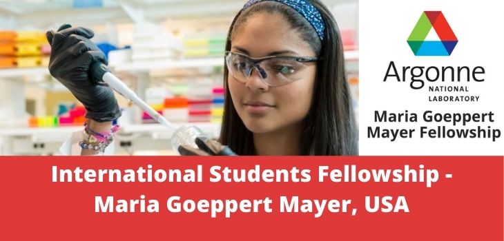 International Students Fellowship - Maria Goeppert Mayer, USA