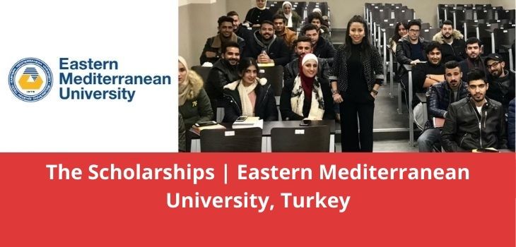 The Scholarships Eastern Mediterranean University, Turkey