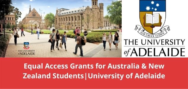 Equal Access Grants for Australia & New Zealand StudentsUniversity of Adelaide