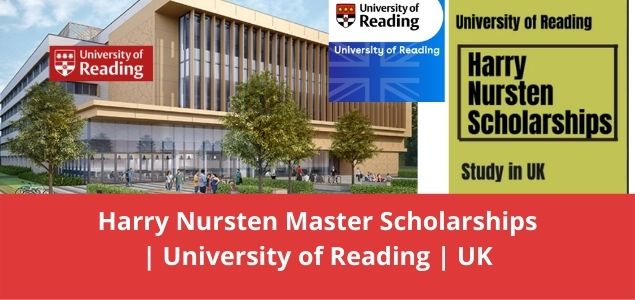 Harry Nursten Master Scholarships University of Reading UK