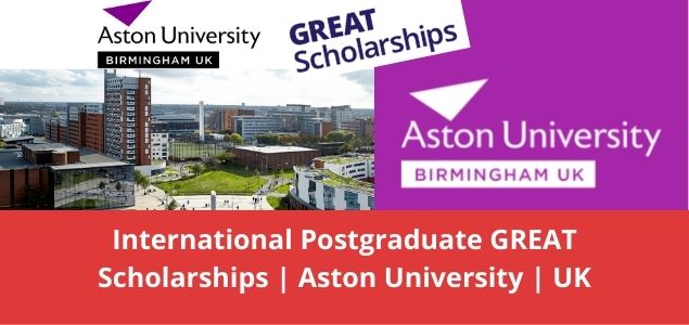 International Postgraduate GREAT Scholarships | Aston University | UK
