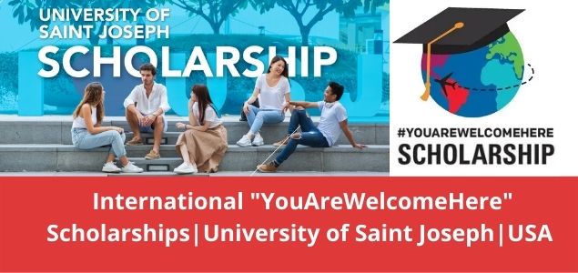 International "YouAreWelcomeHere" Scholarships|University of Saint Joseph|USA