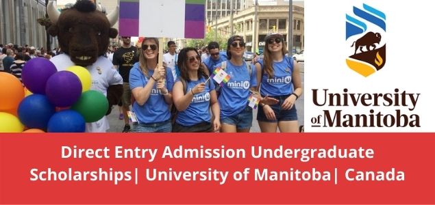 Direct Entry Admission Undergraduate Scholarships University of Manitoba Canada