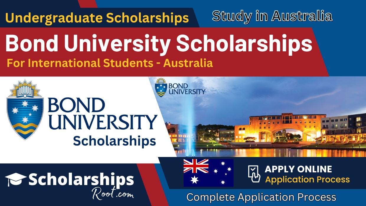 Bond University Scholarships 2024 Australia Application Process