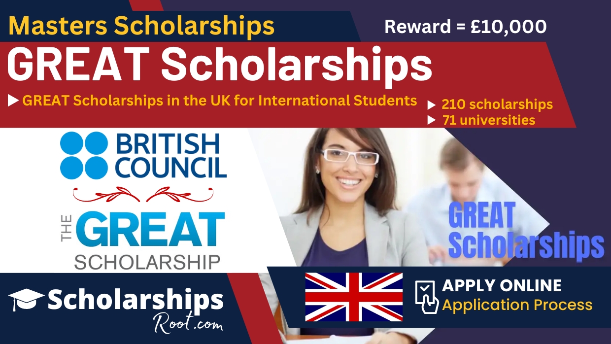 GREAT Scholarships 2024 2025 UK (Reward = £10,000)