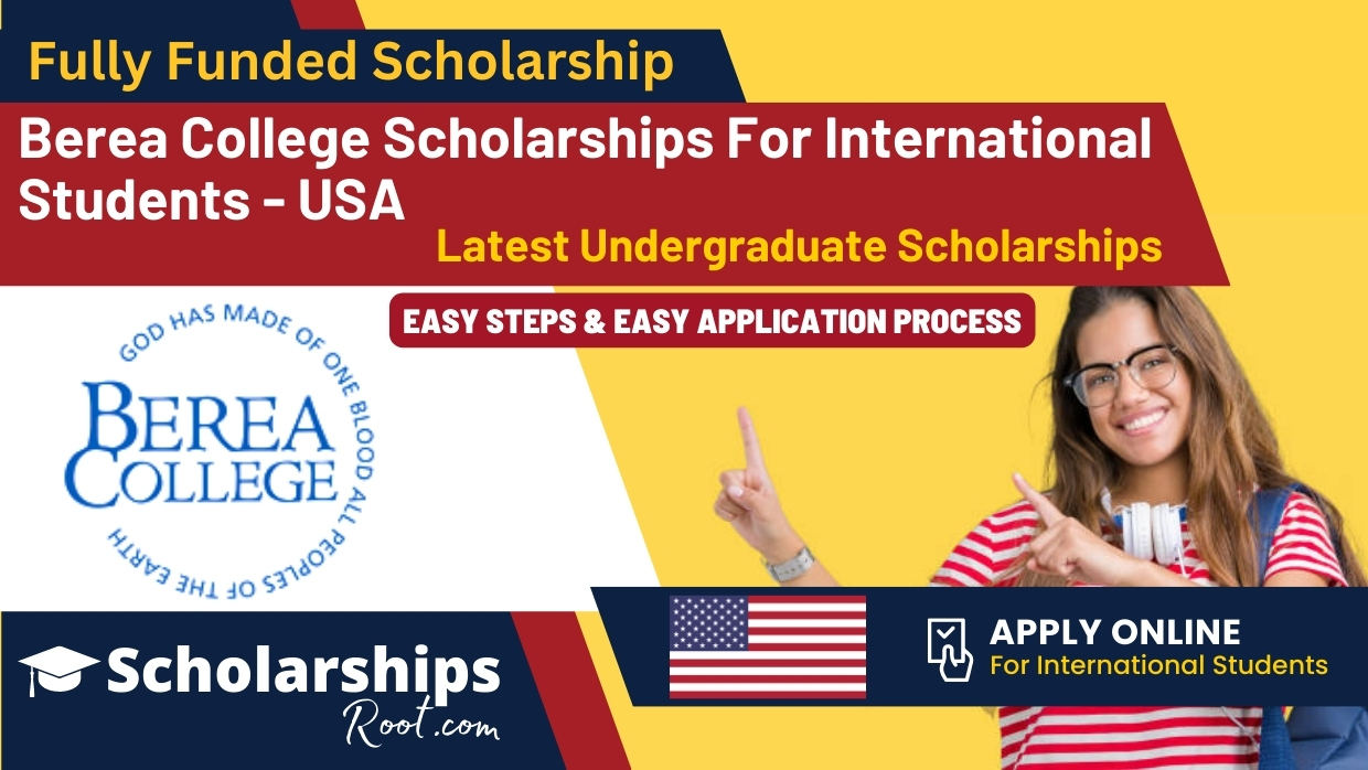 Berea College Scholarships For International Students USA