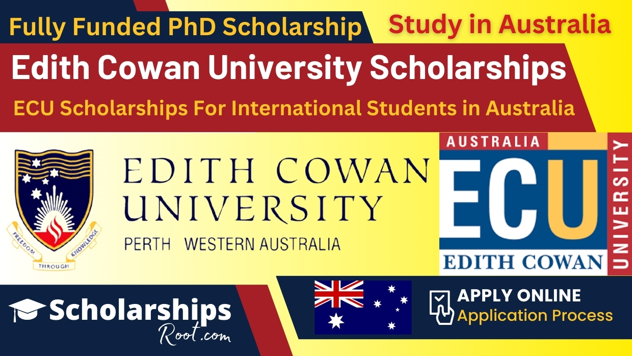 Edith Cowan University Scholarships 2024 Australia (Fully Funded)