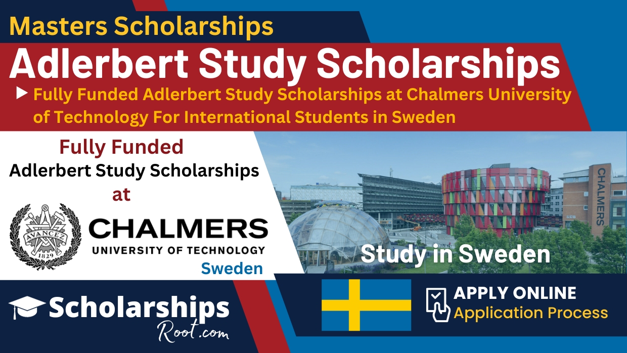 Fully Funded Adlerbert Study Scholarships at Chalmers University of Technology 2024 in Sweden