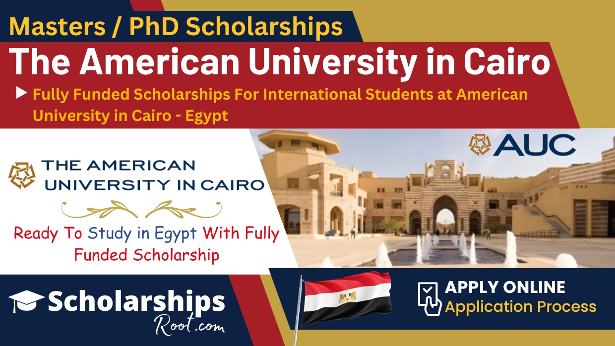 Fully Funded Scholarships at American University in Cairo 2024 Egypt