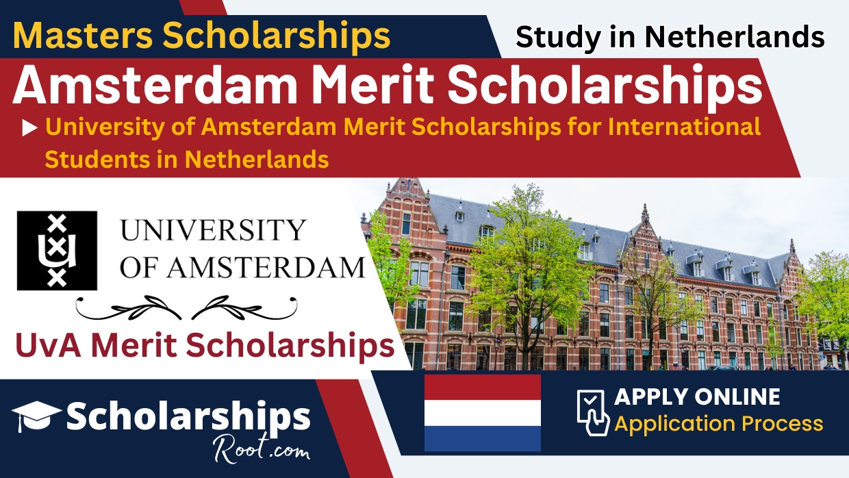 University of Amsterdam Merit Scholarships 2024 for International Students in Netherlands