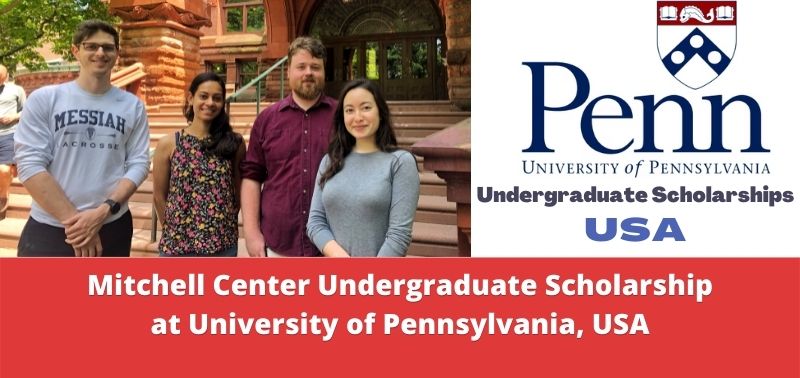 Mitchell Center Undergraduate Scholarship at University of Pennsylvania, USA
