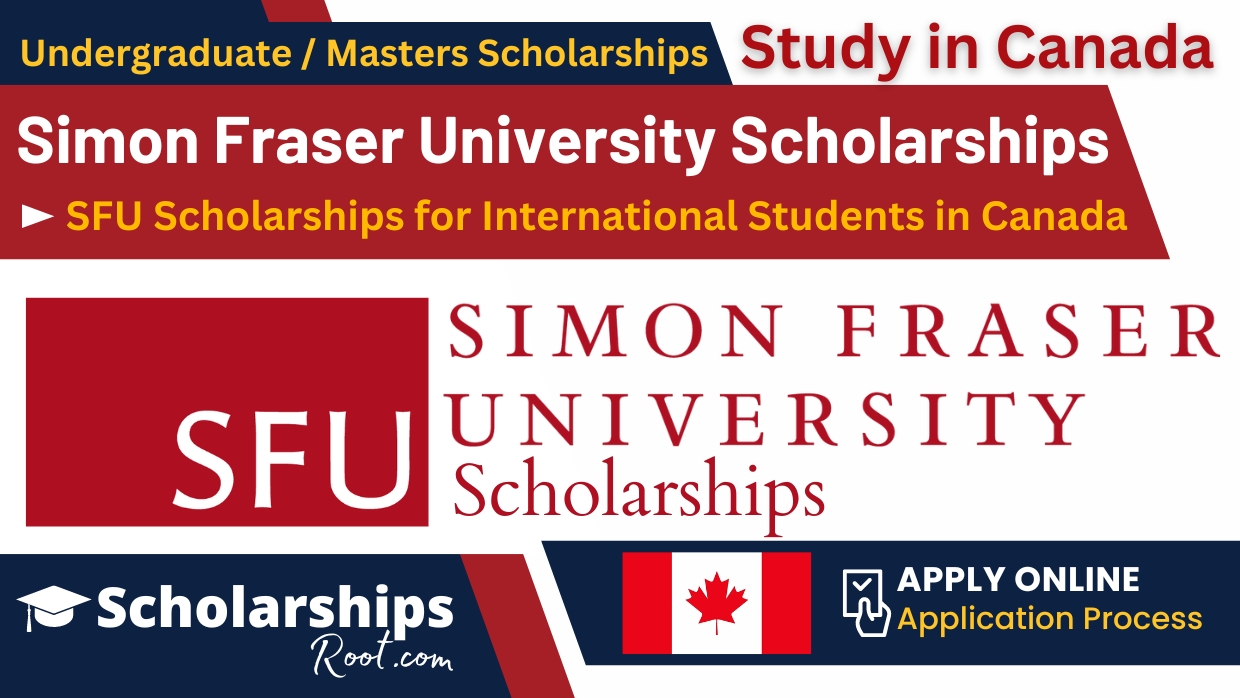 Simon Fraser University Scholarships for International Students in Canada 2024-2025